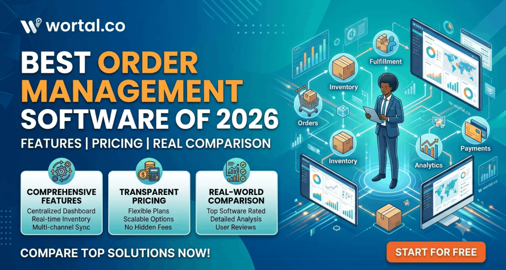Best Order Management Software of 2026: Features, Pricing & Real Comparison