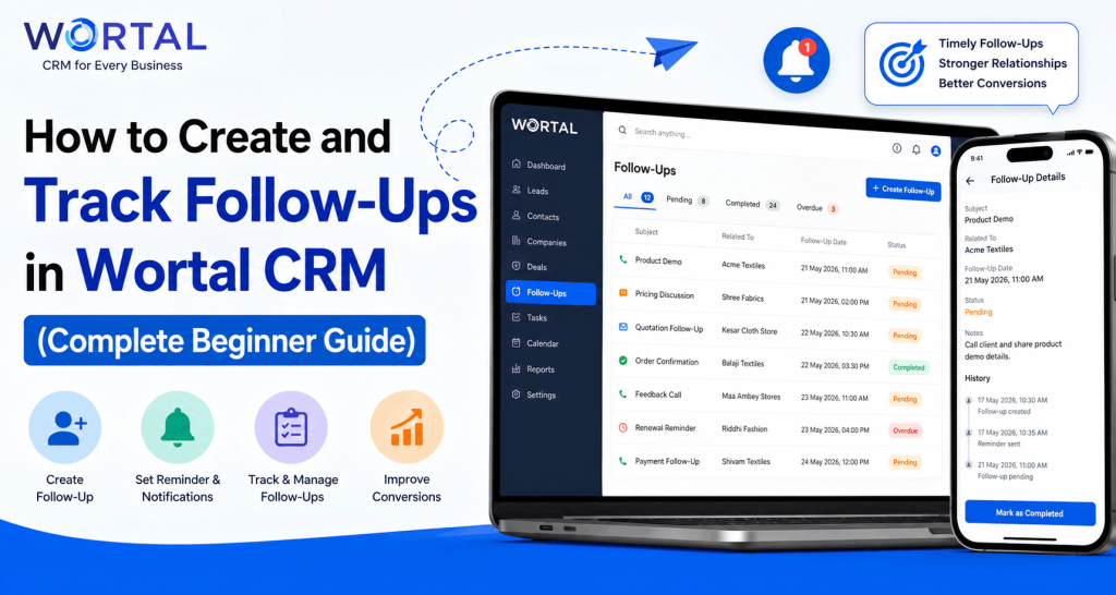 How to Create and Track Follow-Ups in Wortal CRM (Complete Beginner Guide)