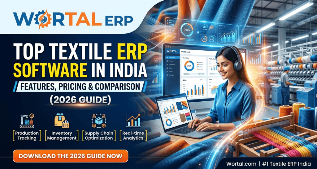 Top Textile ERP Software In India: Features, Pricing & Comparison (2026 Guide)
